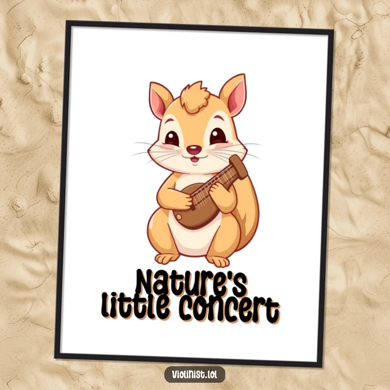 Funny squirrel poster showing a curious squirrel playing a tiny harp, bringing whimsical musical charm and humor to any wall.
