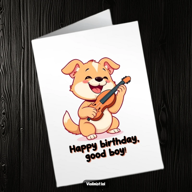 Funny Free Printable Birthday Card: A happy dog enthusiastically playing the violin with a wide, playful grin, celebrating a birthday.