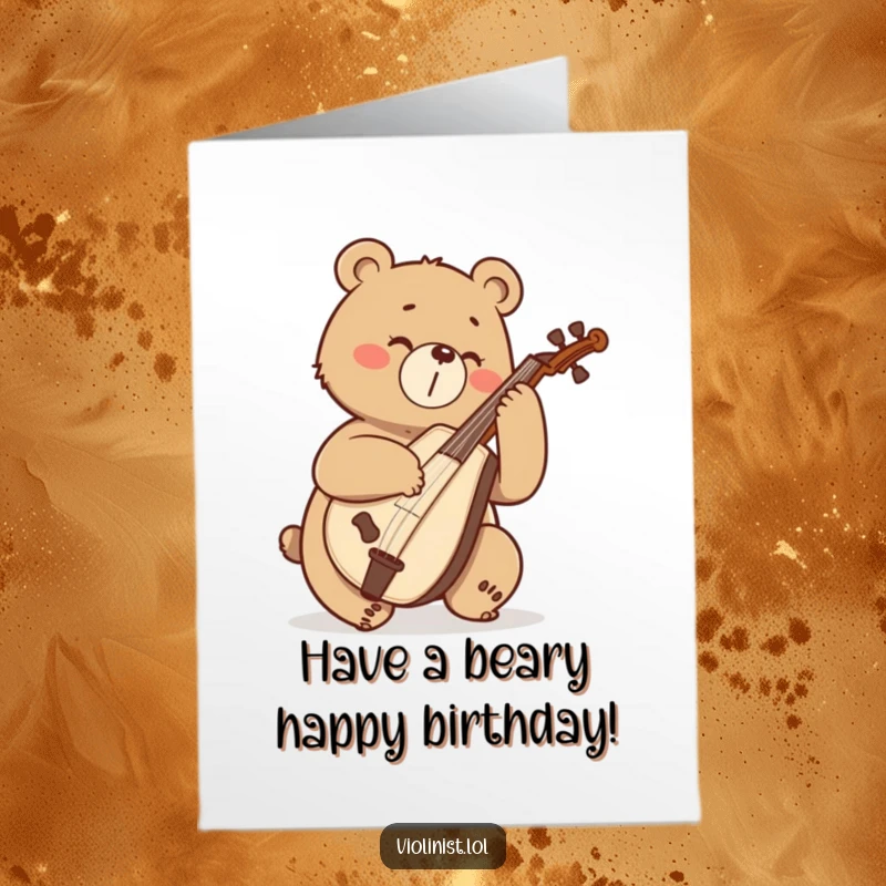 Funny Free Printable Birthday Card: A determined bear enthusiastically sawing away on a cello, celebrating with a big, bold sound.