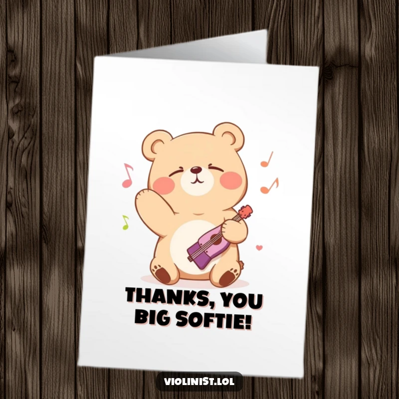Funny Free Printable Thank You Card: Happy Bear Bowing Passsionately, Eyes Closed in Pure Musical Ecstasy