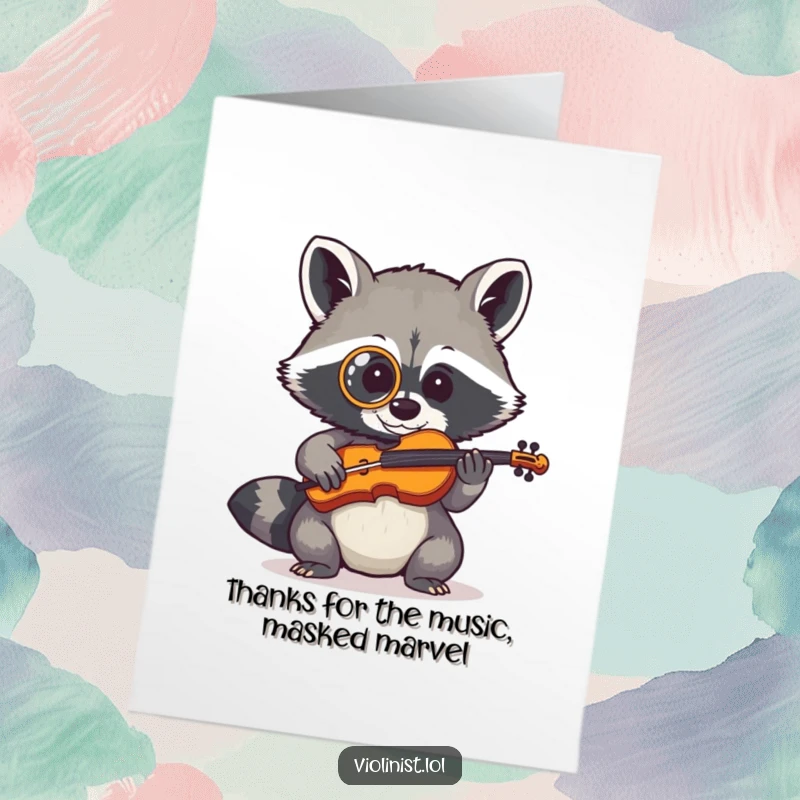 Funny Free Printable Thank You Card: A shy raccoon wearing a monocle attempting to play a tiny fiddle, conveying humble thanks.