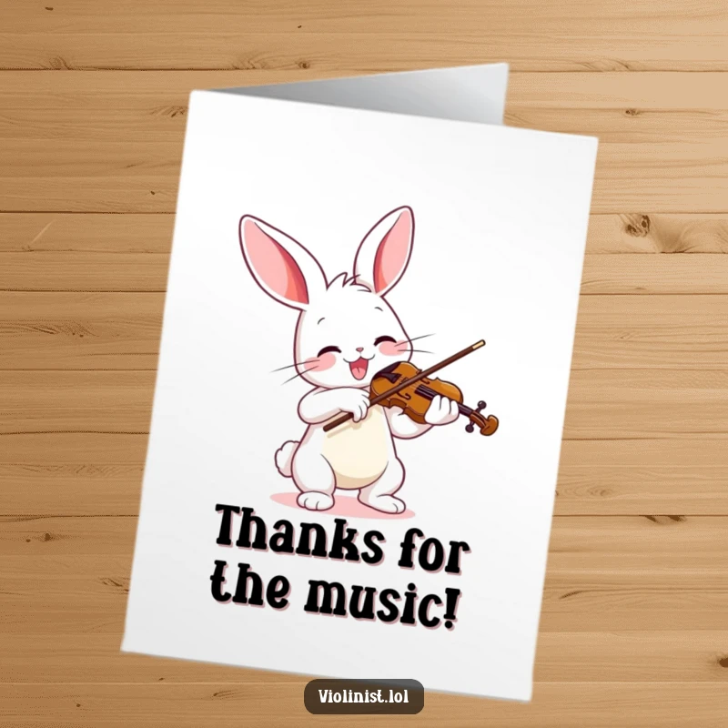 Funny Free Printable Thank You Card: Bunny playing violin with joy, sending thanks with a vibrant bow and musical charm.