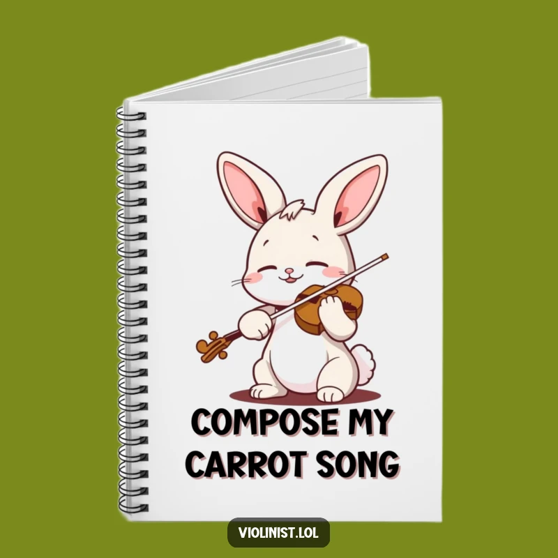 Funny Bunny Violin Notebook: Compose Your Thoughts with This Hilarious Musical Journal